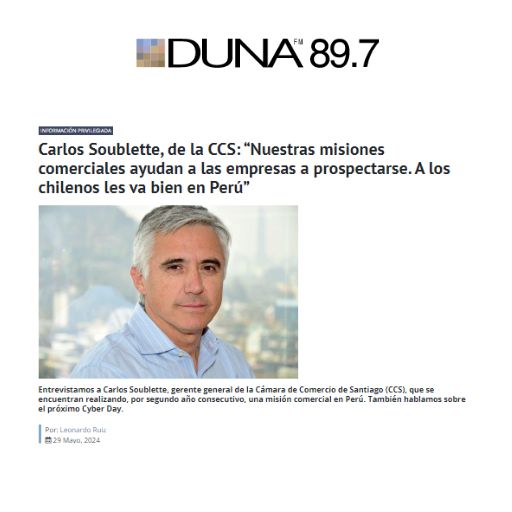 Carlos Soublette, de la CCS: “Nuestras misiones comerciale...